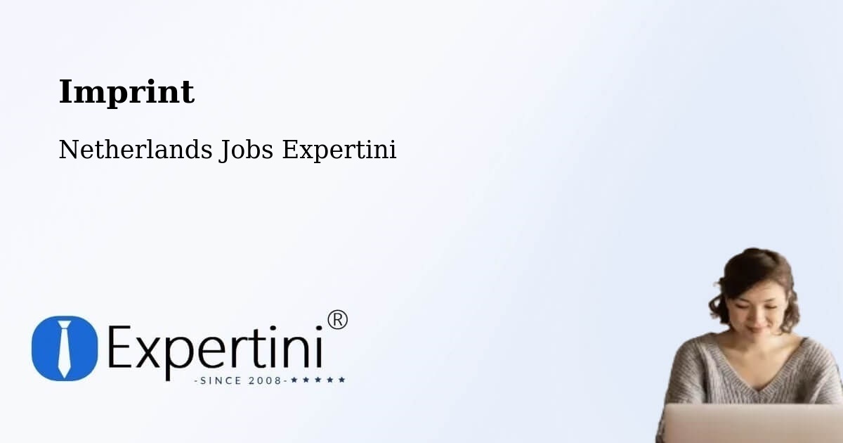 Imprint – Farmsum - Netherlands Jobs Expertini